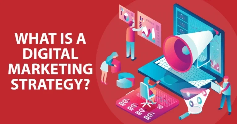 What Is A Digital Marketing Strategy?